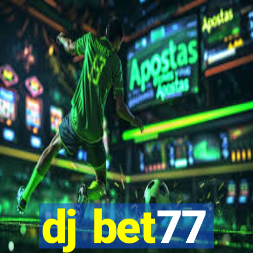 dj bet77